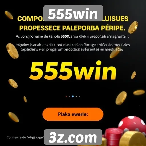 Programas de fidelidade e recompensas do 555win